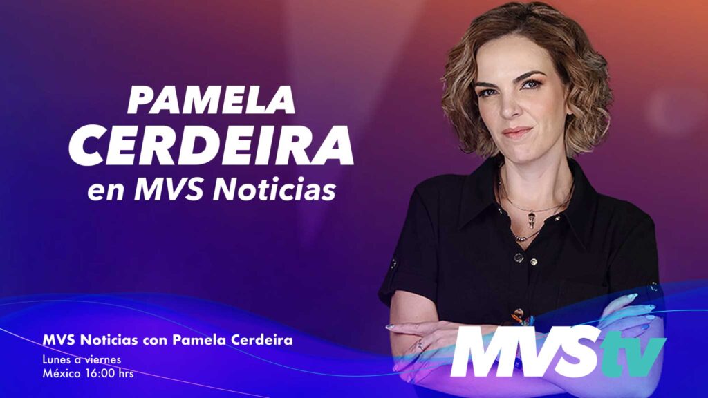 MVS Noticias Pamela Cerdeira